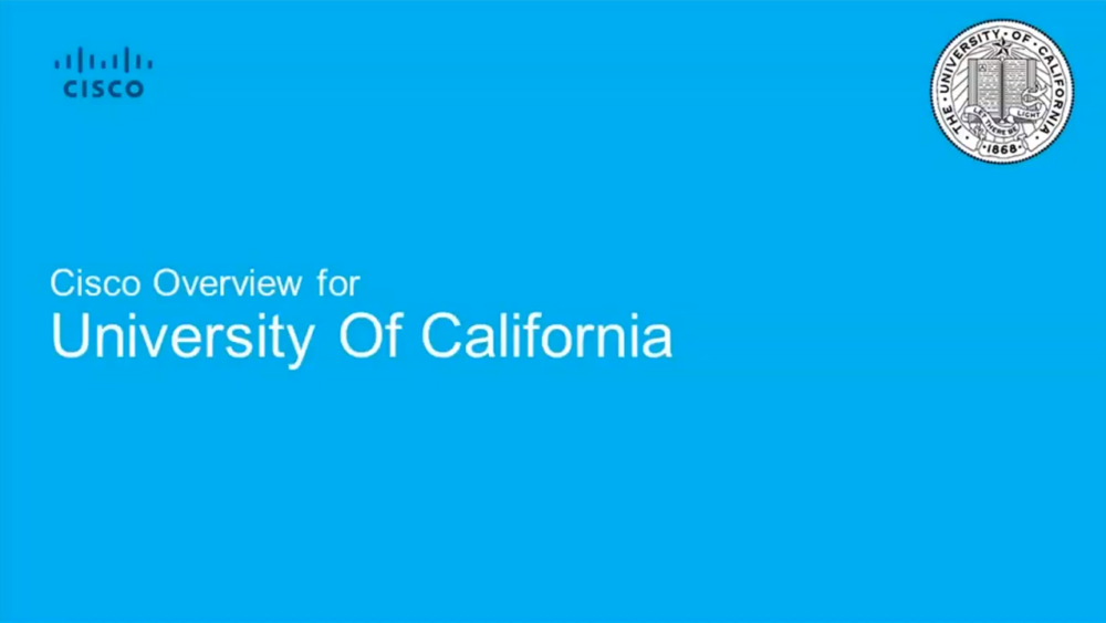 Cisco webinar: University of California