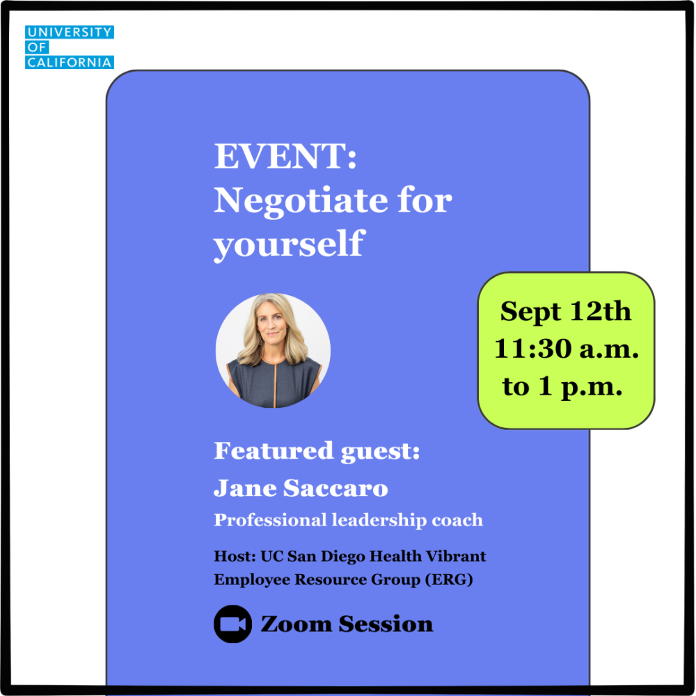 EVENT: Negotiate for yourself: Attend the UC San Diego Health Vibrant ERG Zoom Session with Jane Saccaro