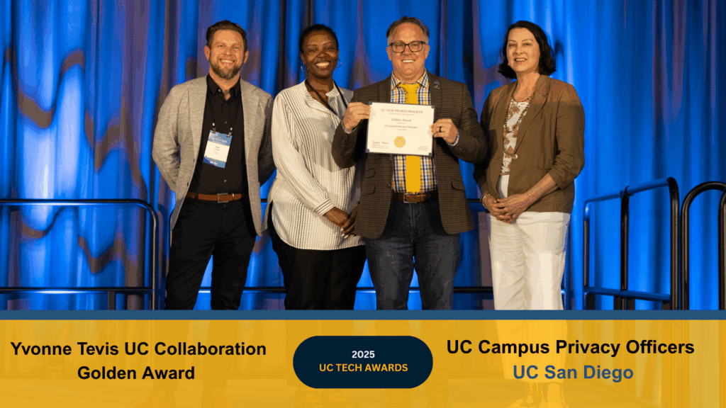 UC Campus Privacy Officers received the Golden UC Collaboration Award for reshaping privacy across the UC system. Click to see their impact.