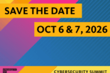2026 UC Cybersecurity Summit Save the Date Oct 6,7