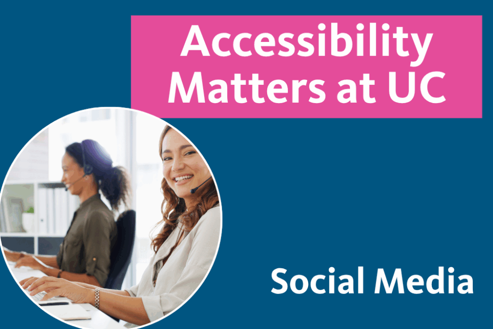 Accessibility Matters at UC - Social Media with image of woman smiling at a computer