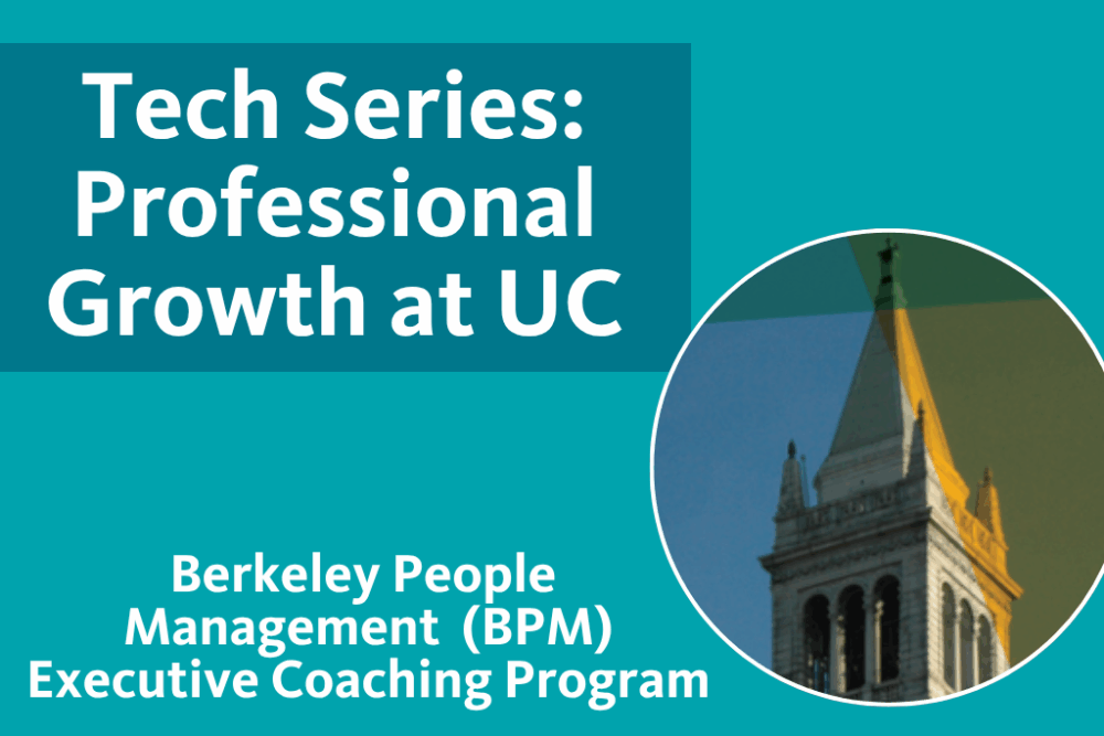 UC Berkeley’s Berkeley People Management (BPM): Executive Coaching Program with image of UCB Tower