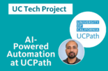 UC Tech Project AI-Powered Automation at UCPath with image of Dipanjan Biswas, Senior Developer