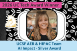Headshot of Alina Goncharova, representing the UCSF AER and HIPAC team, recipient of the Silver AI Impact Award at the 2026 UC Tech Awards.