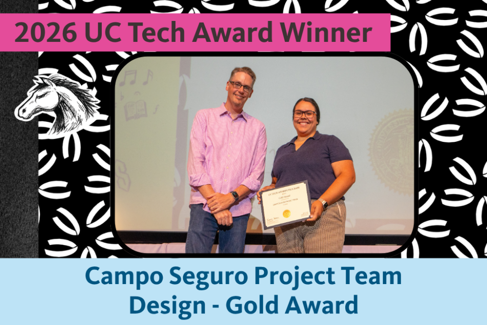 Campo Seguro Project Team member, Yajaira Ramirez Sigala, holds the Gold Design Award certificate and poses for a photo with UC Merced CIO Nick Dugan.