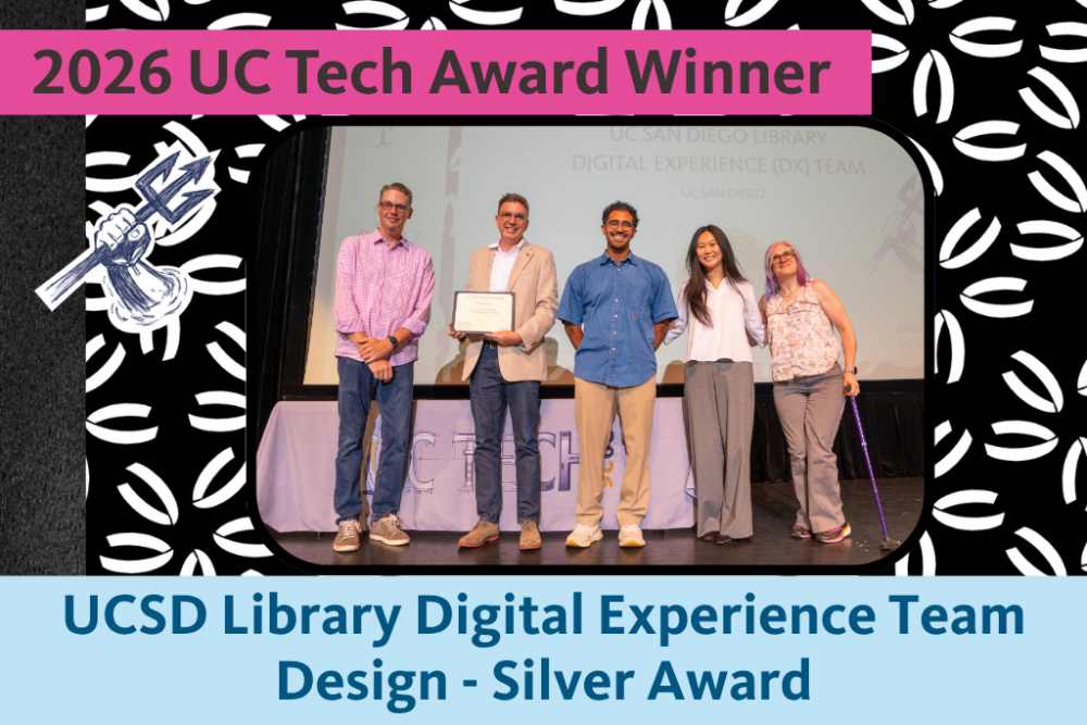 UC San Diego Library Digital Experience Team holds the Silver Design Award certificate and pose for a photo with UC Merced CIO Nick Dugan.