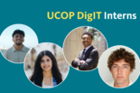 UCOP Digit Interns with photos of four interns: Victor Silverman, Harkirit Dhillon, Shivam Sharma, Christian Castillo
