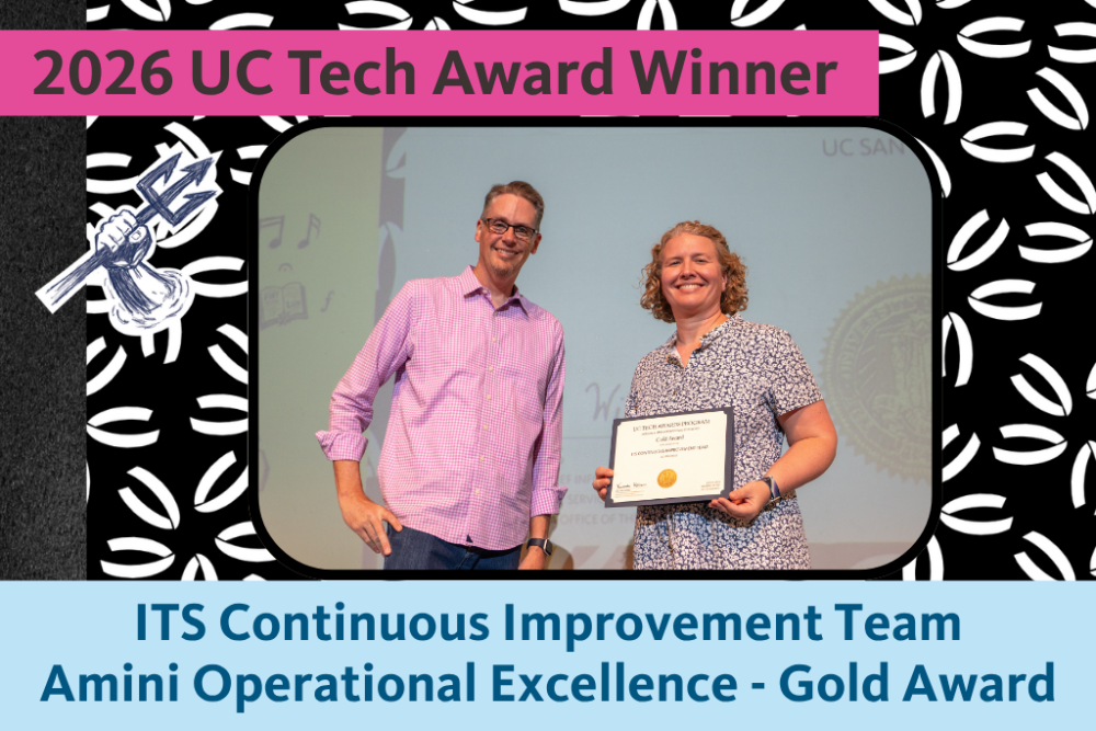 ITS Continuous Improvement team representative, Robyn Chadwick, holds the Gold Mojgan A. Amini Operational Excellence Award certificate and poses for a photo with UC Merced CIO Nick Dugan.