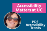 Accessibility Matters at UC: PDF Accessibility Trends with a photo of author Jamie Herrera