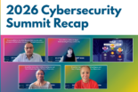2026 Cybersecurity Summit Recap with images of speakers Caesar Sedek, Melonie White, Dr. Safiya Noble, Ronise Zenon, Kerry Tomlinson