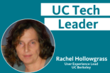 UC Tech Leader with image of Rachel Hollowgrass, UX Lead, UCB